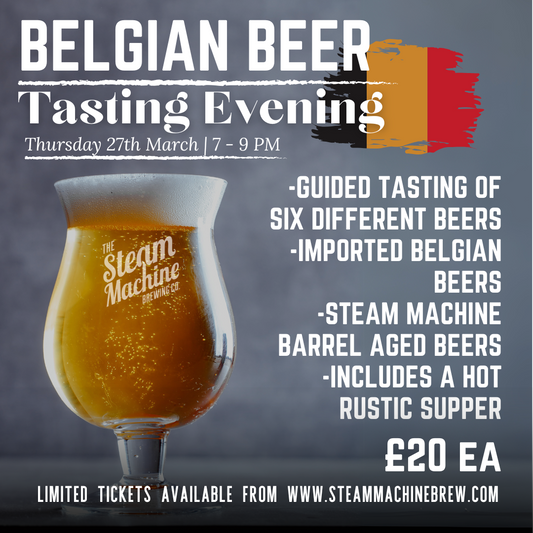 Belgian Beer Tasting Evening : 27th March 7 - 9pm